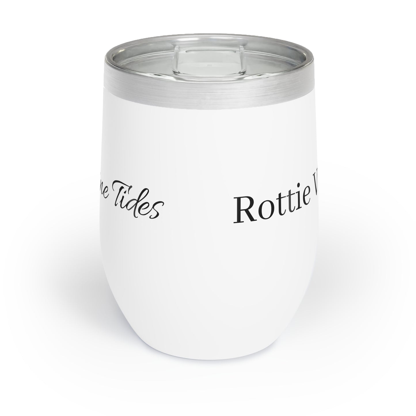 Cute Funny Rottie Rotweiler Chill Wine Tumbler "Rottie Vibes, Wine Tides"